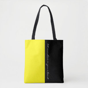 Einfach die Farben LEMON YELLOW und Ihren Text Tasche