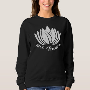 Einfach die Yoga Meditation Workout spirituell dur Sweatshirt