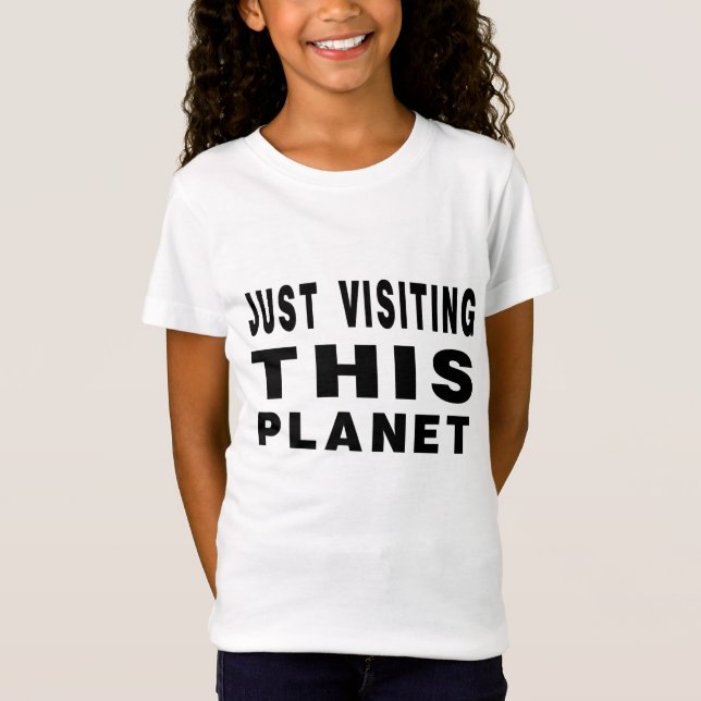 Einfach diesen Planeten besuchen T-Shirt (Vorderseite)
