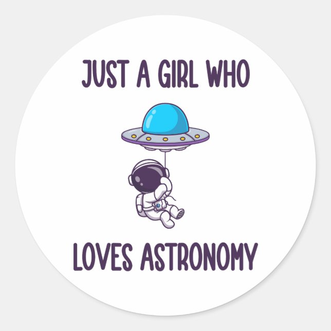 EINFACH EIN MÄDCHEN, DAS EINFACH ASTRONOMIE LIEBE RUNDER AUFKLEBER (Vorderseite)