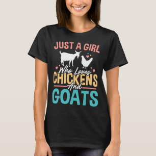 EINFACH EIN MÄDCHEN, DAS SCHICKEN UND ZIEGEN LIEBE T-Shirt