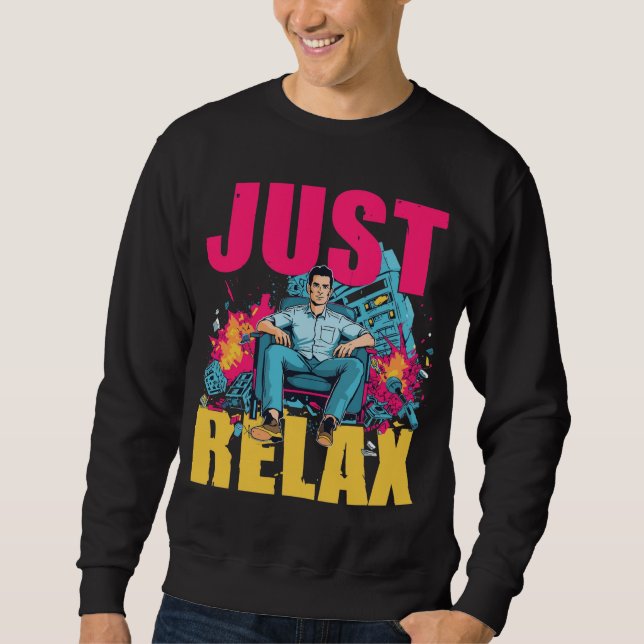 Einfach Entspannen! Sweatshirt (Vorderseite)