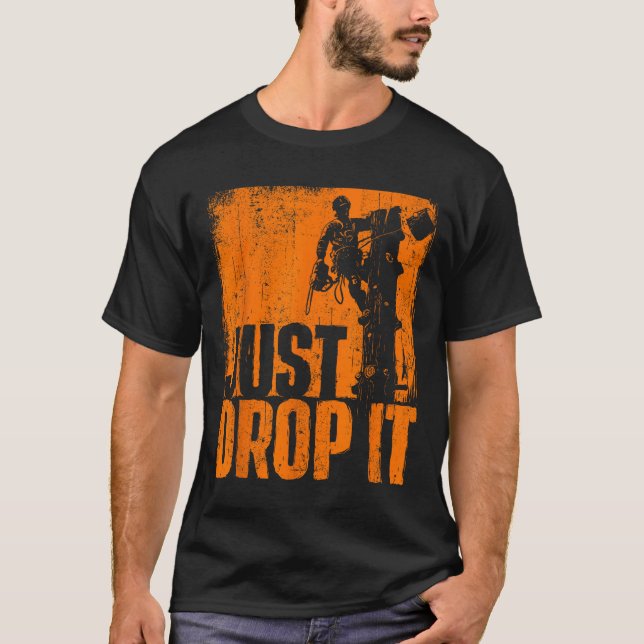 Einfach fallen lassen - Baumpfleger Baumpfleger Ho T-Shirt (Vorderseite)
