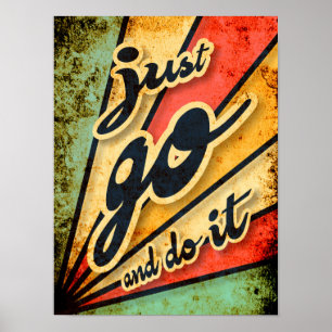 Einfach geh und tu es, motivierend vintage poster