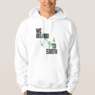 Einfach gehören wir zu Earth Hoodie