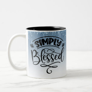 Einfach gesegnet zweifarbige tasse