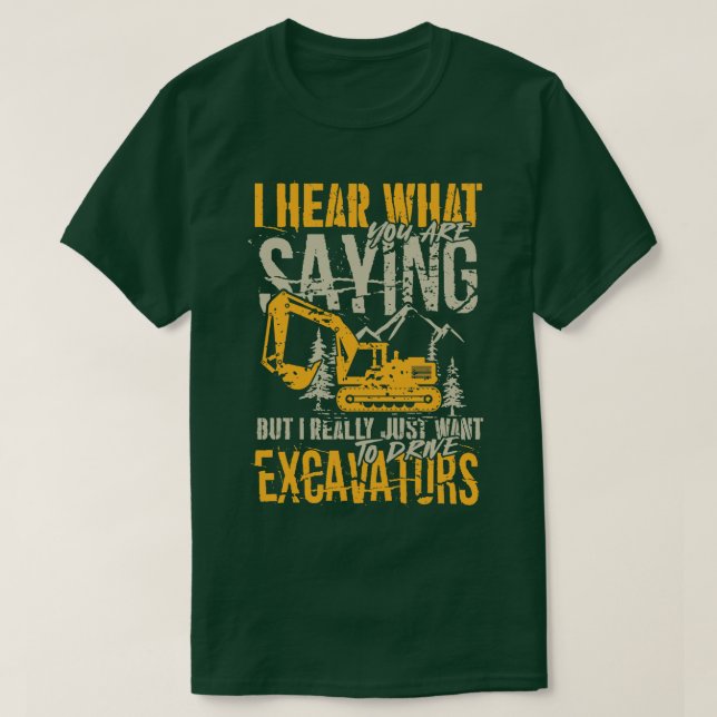 Einfach gewollt, Baggerausrüstung T-Shirt (Design vorne)