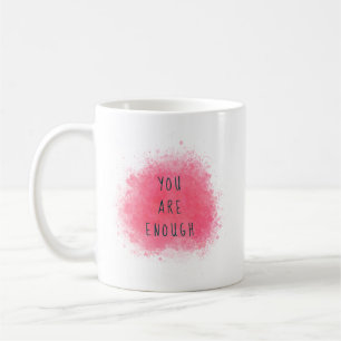 Einfach Inspiriert, Sie sind genug Affirmationsang Kaffeetasse