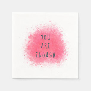 Einfach Inspiriert, Sie sind genug Affirmationsang Serviette