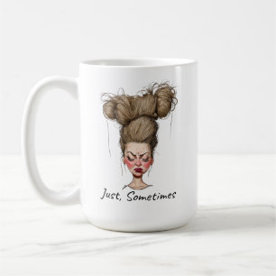 Einfach, manchmal! Lustiger schlechter Tag Kaffeetasse