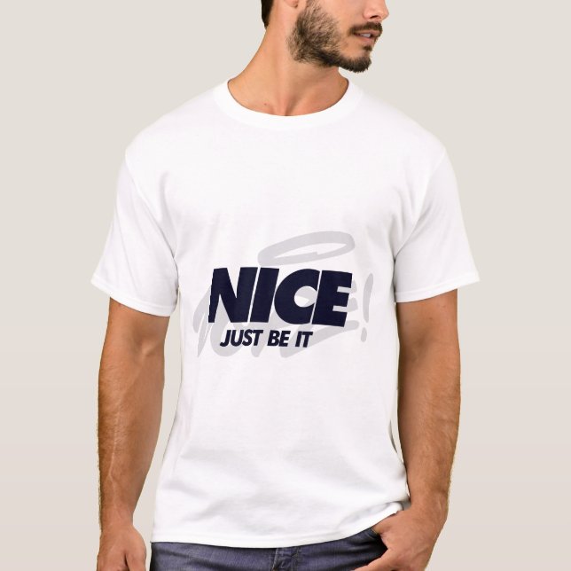 EINFACH NICE SEIN T-Shirt (Vorderseite)
