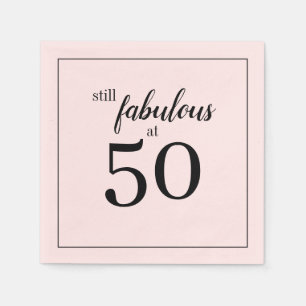 Einfach noch fabelhaft am 50. Geburtstag Napkins Serviette