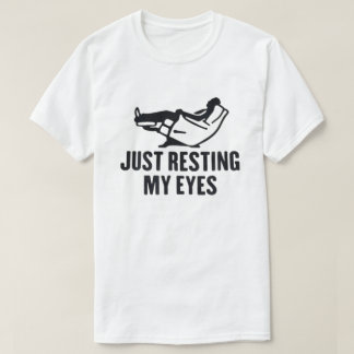 Einfach nur meine Augen ausruhen Lustiges T-Shirt