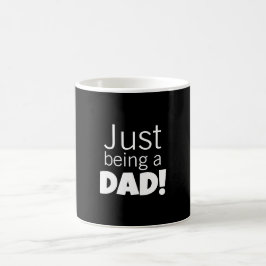 Einfach nur Papa sein Kaffeetasse
