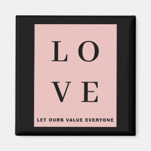 Einfach Schwarz Pink Liebe Lasst Unsere Werte Für Magnet