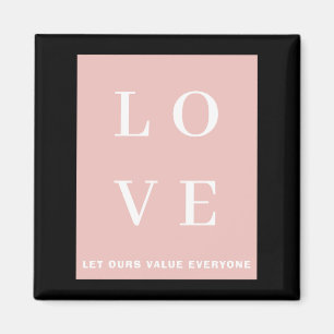 Einfach Schwarz Pink Liebe Lasst Unsere Werte Für Magnet