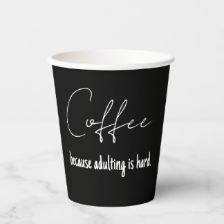 Einfach schwarzer Kaffee, weil Erwachsene schwer s Pappbecher