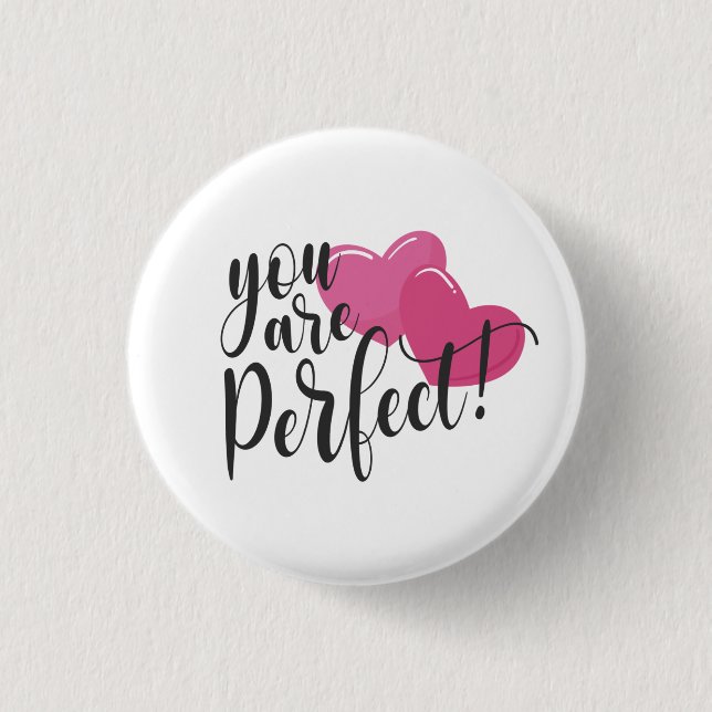 Einfach sind Sie perfekt Valentine | Schaltfläche  Button (Vorderseite)