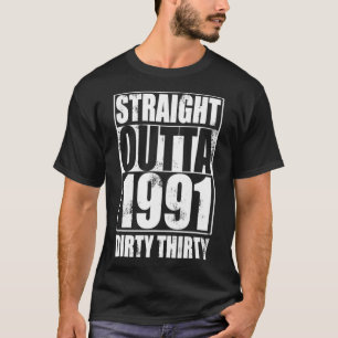 EINFACH SO AUS 1991 Dirty 30 Dreißig Jahre Geschen T-Shirt