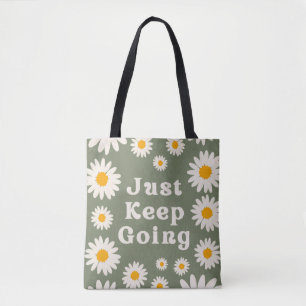 Einfach weitermachen Motivationszitat floral   Tasche