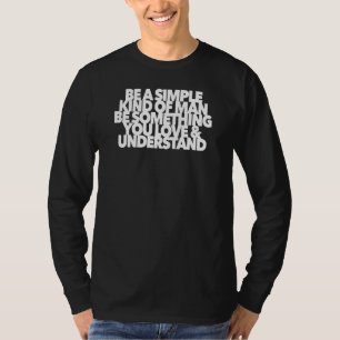 Einfache Art von Man Rock Musik Song Lyric Magical T-Shirt