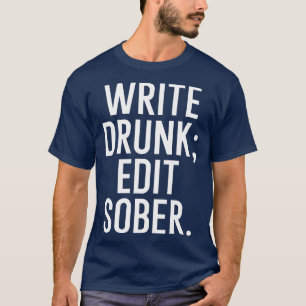 Einfache betrunkene Bearbeitung schreiben T-Shirt
