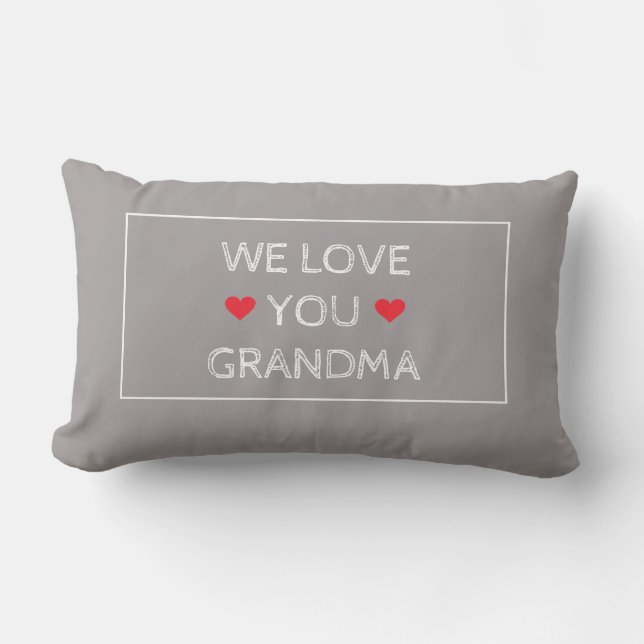 Einfache Elegant Red White Gray Wir Liebe Sie Oma Lendenkissen (Vorderseite)
