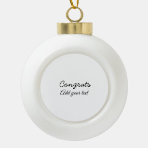 Einfache Gratulationen Abschluss hinzufügen Keramik Kugel-Ornament