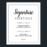 Einfache Minimalistisch Signatur Cocktails Rahmen  Poster<br><div class="desc">Dieses einfache,  minimalistische Cocktails-Rahmenschild ist perfekt für eine elegante Hochzeit. Das klassische Design zeichnet sich durch einen einfachen Rahmen und eine rustikale schwarz-weiße Typografie mit einem modernen minimalen Look aus. QSD112</div>
