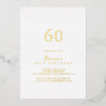 Einfache Minimalistische 60. Geburtstagsparty Gold Folieneinladung<br><div class="desc">Diese einfache minimalistische 50. Geburtstagsparty mit Goldfolie lädt zu einem modernen Event ein. Das schlichte und elegante Design zeichnet sich durch klassische und extravagante Schriftzeichen in Goldfolie aus.</div>