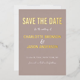 Einfache moderne neutrale Taupe Save the Date Gold Folieneinladung