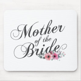 Einfache Mutter der Braut | Mousepad