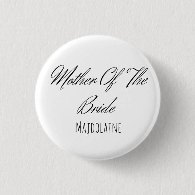 Einfache Schrift Schwarz-Weiß-Mutter der Braut Button (Vorderseite)