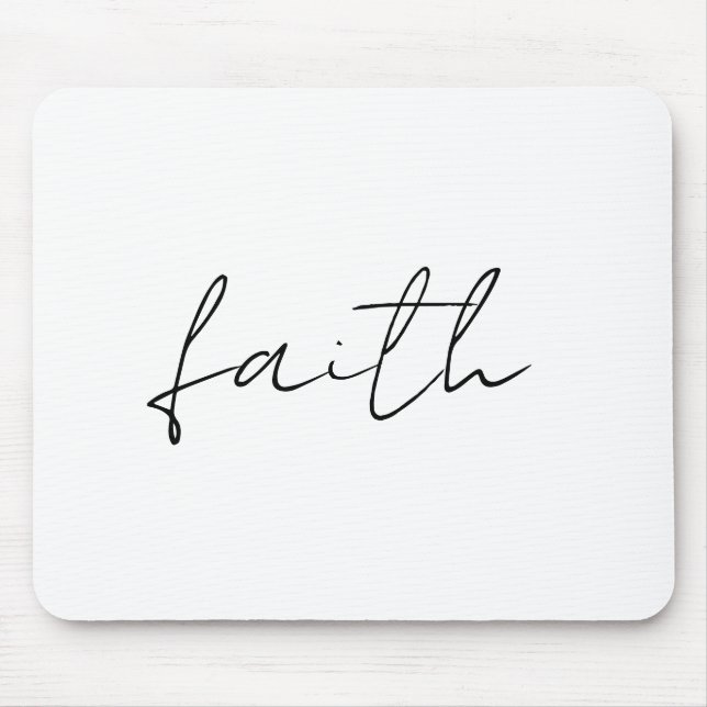 Einfache Schwarz-weiße Hand Schriftliche Glaubensk Mousepad (Vorne)