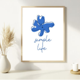 Einfaches Leben Minimalismus Wandkunst Poster