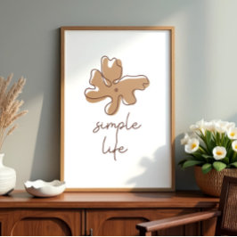 Einfaches Leben Minimalismus Wandkunst Poster