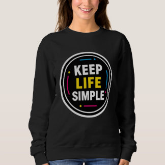 Einfaches Leben Minimalistischer schwarzer Grafikp Sweatshirt