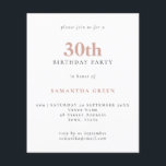 Einfaches Textverschwinden am 30. Geburtstag Einla<br><div class="desc">Einfache Textblüte zum 30. Geburtstag Einladung. Ein Preis-Leistungs-Verhältnis kleiner 4, 5 x 5, 6 Zoll Alternative standardmäßig zur halb Glanz Option,  die für Einladungen empfohlen wird und eine ähnliche Dicke wie eine Postkarte hat. Die Satin-Option ist viel dünneres Papier besser für Gehäuse.</div>
