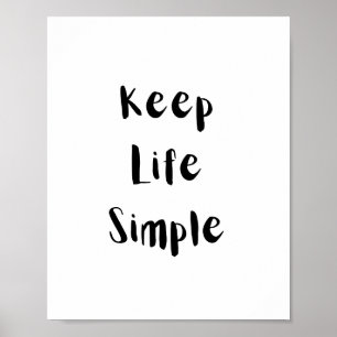 Einfachheit Des Lebens Motivationszitat Poster