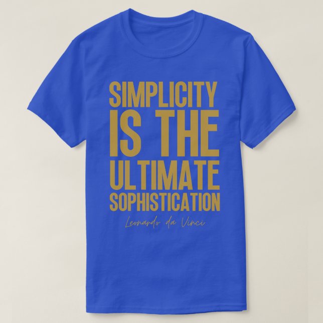 Einfachheit ist das ultimative Erfinder Leonardo T-Shirt (Design vorne)