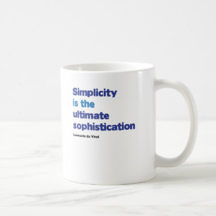 Einfachheit ist die entscheidende Kultiviertheit Kaffeetasse