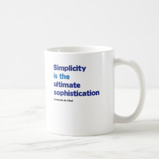 Einfachheit ist die entscheidende Kultiviertheit Kaffeetasse