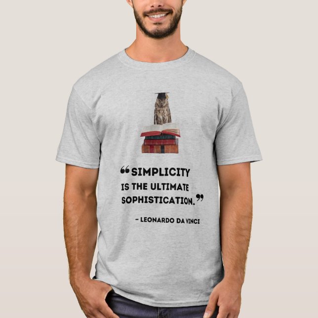 "Einfachheit ist die ultimative Intelligenz" T-Shirt (Vorderseite)