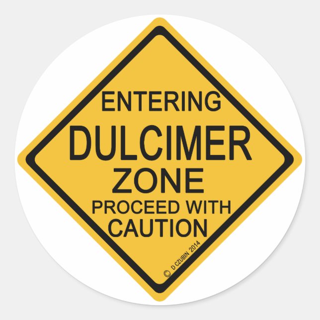 Einfahrt in die Dulcimer-Zone Runder Aufkleber (Vorderseite)