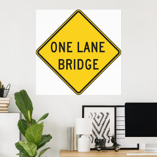 Einfahrtsbrücke Straßenschild Gelb Poster