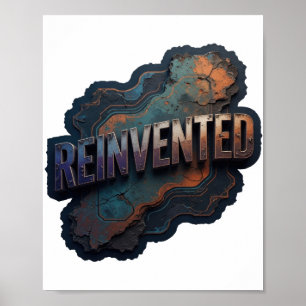 Einfallsreiches Silber NEU ERFUNDEN Poster