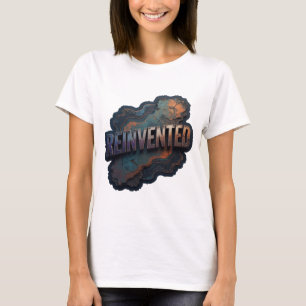 Einfallsreiches Silber REINVENTED Zitat-Shirt T-Shirt