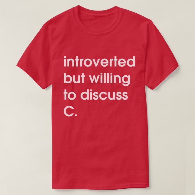 Einführung, aber bereit, C zu diskutieren. T-Shirt (Design vorne)