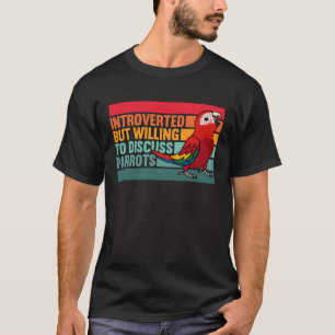 Einführung, aber Papageien Scarlet Macaw T-Shirt