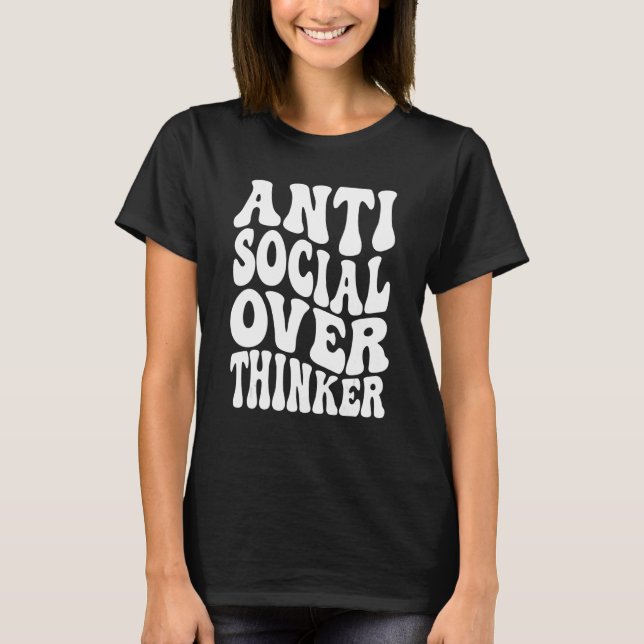 Einführung eines unsozialen Overthinkers für einen T-Shirt (Vorderseite)